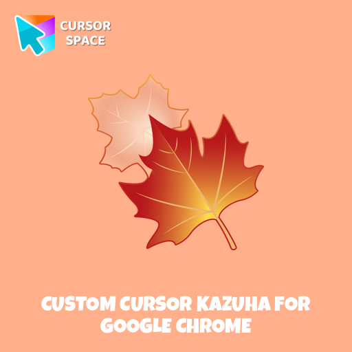 Custom Cursor Kazuha For Google Chrome